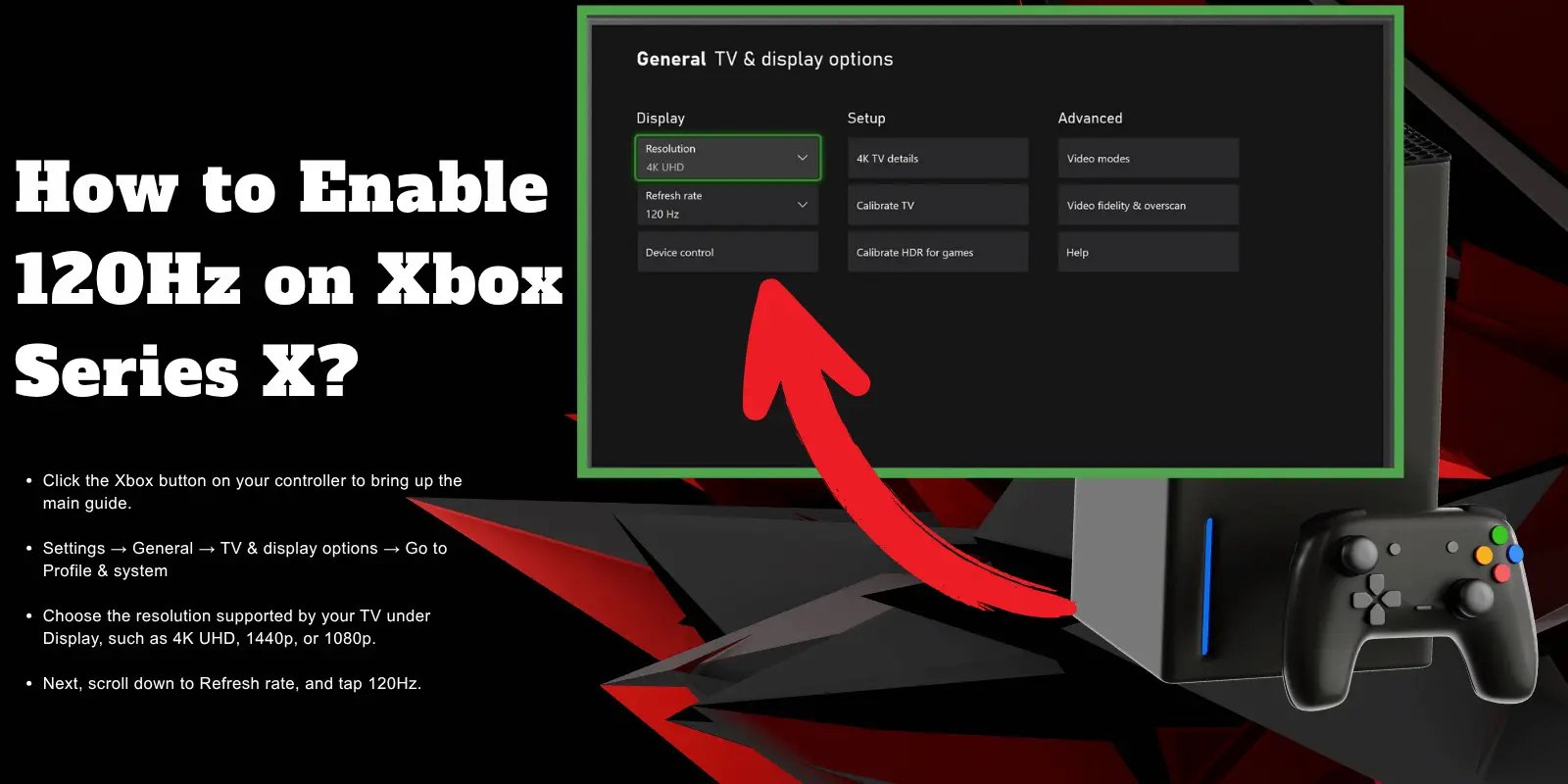 How to Set Up Xbox Series X for 120Hz Gaming? How to Set Up Xbox Series X for 120Hz Gaming?