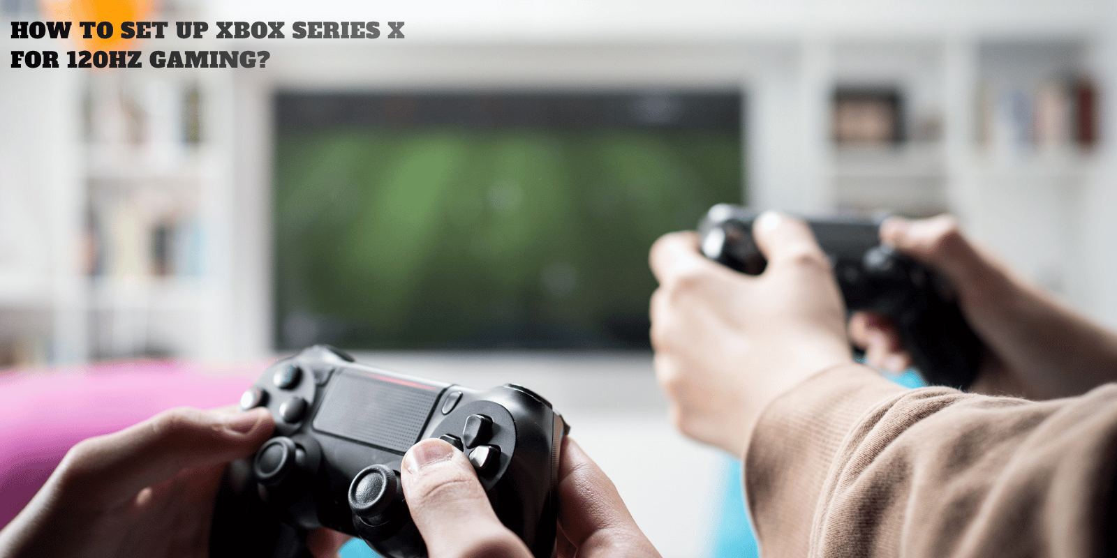 How to set up your Xbox Series X | GamesRadar+